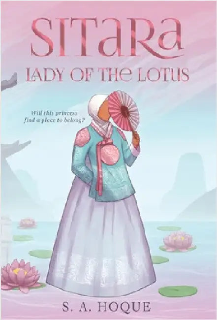 Sitara, Lady of the Lotus by Hoque, S. a.
