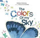 The Colors of My Sky by Andrew Joel Ginsburg, Muhammad Asadullah