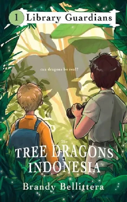 The Tree Dragons of Indonesia by Brandy Bellittera, Laura Vidarte