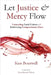 Let Justice and Mercy Flow by Boutwell, Ken