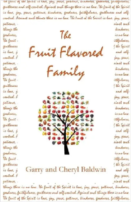 The Fruit Flavored Family by Baldwin, Garry