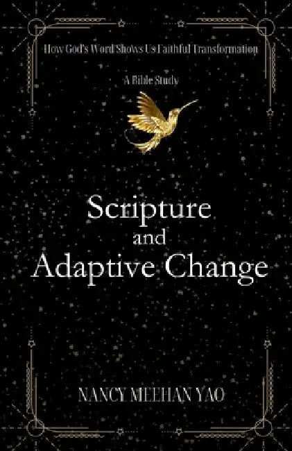 Scripture and Adaptive Change by Nancy M. Yao
