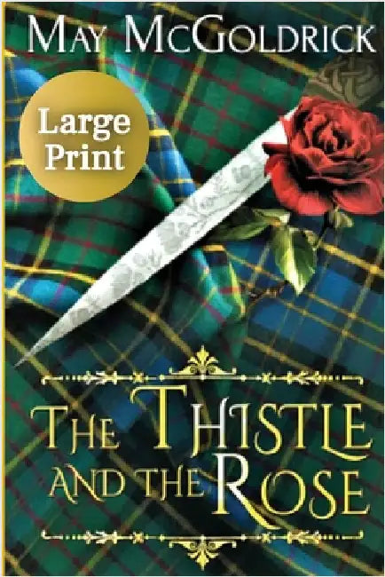 The Thistle and the Rose by McGoldrick, May