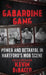 The Gabardine Gang: Power and Betrayal in Hartford's Mob Scene by Kevin B. Dibacco