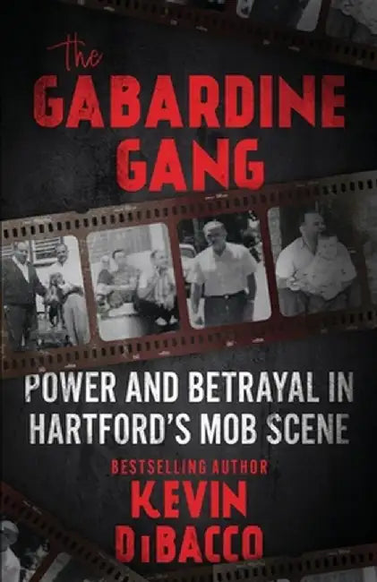 The Gabardine Gang by Kevin Dibacco