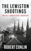 The Lewiston Shootings by Robert Conlin