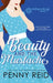 Beauty and the Mustache: A Philosophical Romance by Penny Reid