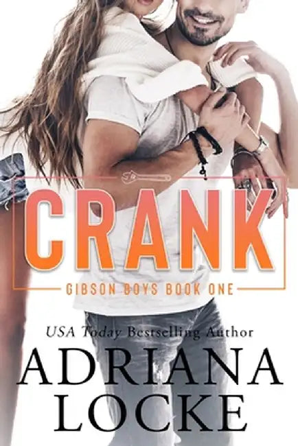 Crank by Adriana Locke