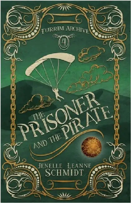 The Prisoner and the Pirate by Schmidt, Jenelle Leanne