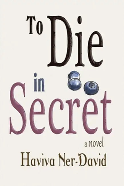 To Die in Secret by Haviva Ner-David