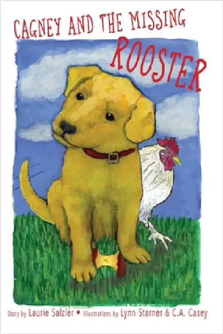 Cagney and the Missing Rooster by Salzler, Laurie