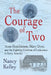 The Courage of Two: Anne Hutchinson, Mary Dyer and the Fight for Freedom of Conscience in Early America by Nancy Kelley
