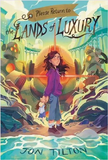 Please Return to the Lands of Luxury by Tilton, Jon