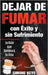 Dejar de Fumar con Éxito y sin Sufrimiento: Claves y Técnicas Prácticas para Dejar de Fumar para Siempre by Simone Keys