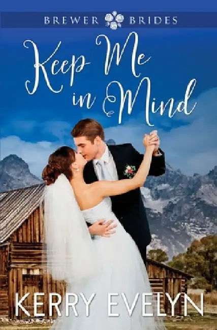 Keep Me in Mind: A Sweet Return-to-Hometown He-Falls-First Workplace Romance by Kerry Evelyn