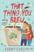 That Thing You Brew (The Coffee Loft Series) by Evelyn, Kerry