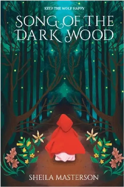 Song of the Dark Wood by Masterson, Sheila