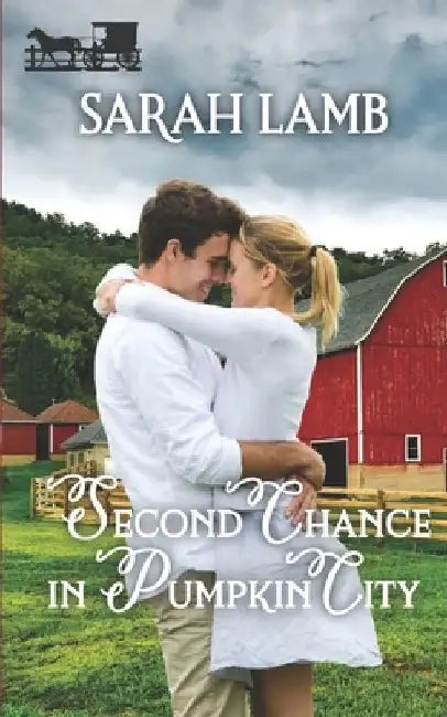 Second Chance in Pumpkin City by Sarah Lamb