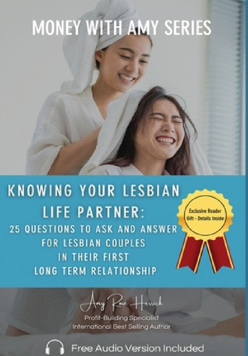 Knowing Your Lesbian Life Partner by Amy Rose Herrick