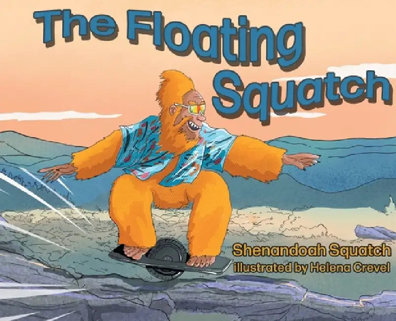 The Floating Squatch by Shenanoah Squatch, Helena Crevel