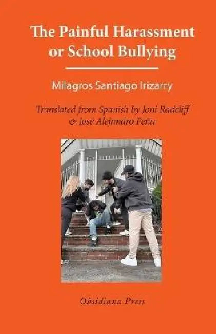 The Painful Harassment or School Bullying by Milagros Santiago Irizarry