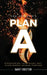 Plan A by Dwight Robertson