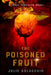 The Poisoned Fruit: A Topaz Tenkiller Novel by Julie Colacchio