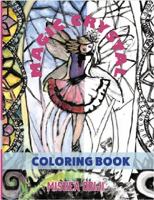 The Magic Crystal Coloring book by Obiji, Mishea
