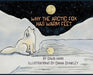 Why The Arctic Fox Has Warm Feet by David Hann