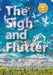 The Sigh and Flutter by Julie Ann Baker Brin