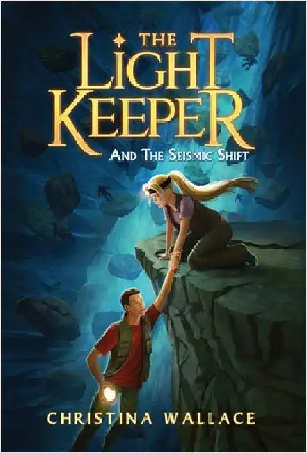 The Light Keeper and the Seismic Shift by Wallace, Christina