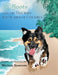 Boots and the Dog Who was Scared of Children by Michele Sjostrom, Michele Sjostrom