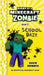 Diary of a Minecraft Zombie Book 5: School Daze by Zombie, Zack