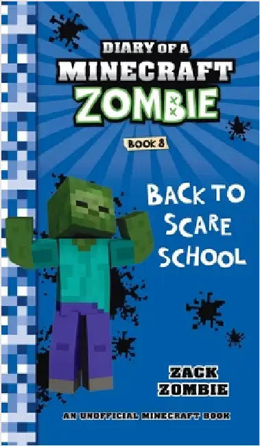 Diary of a Minecraft Zombie Book 8: Back to Scare School by Zombie, Zack
