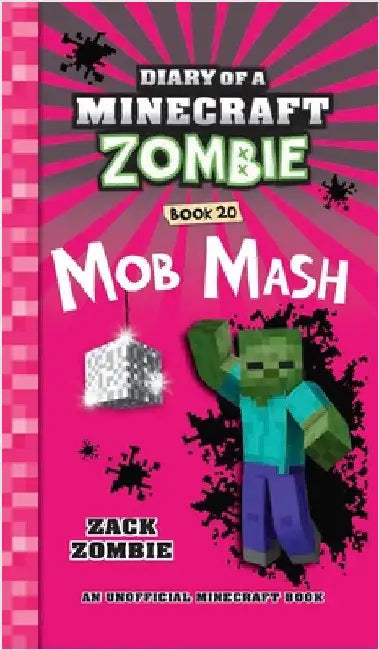 Diary of a Minecraft Zombie Book 20: Mob Mash by Zombie, Zack