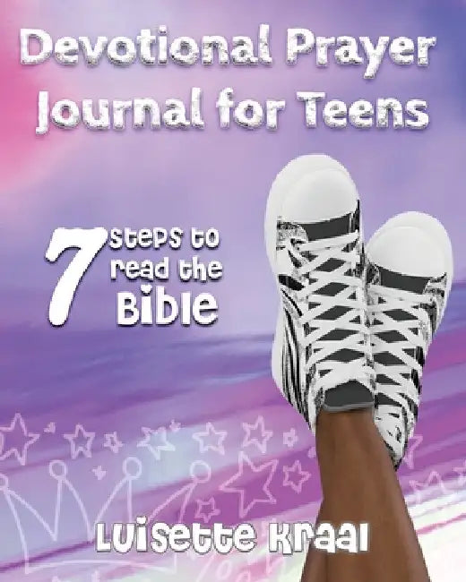 7 steps to read the Bible. by Luisette Kraal