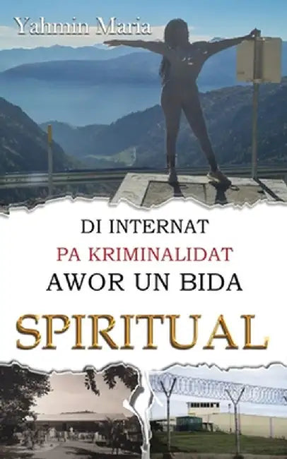 Di Internat pa Kriminalidat Awor un Bida Spiritual by Jasmin Ignacia
