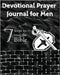 Devotional Prayer Journal for Men: 7 Steps to read the Bible by Kraal, Luisette