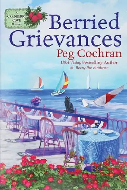 Berried Grievances by Peg Cochran