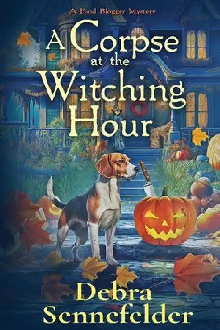 A Corpse at the Witching Hour by Debra Sennefelder