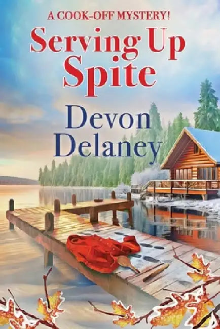 Serving Up Spite by Devon Delaney