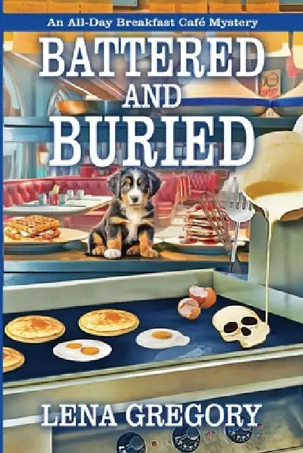 Battered and Buried by Lena Gregory