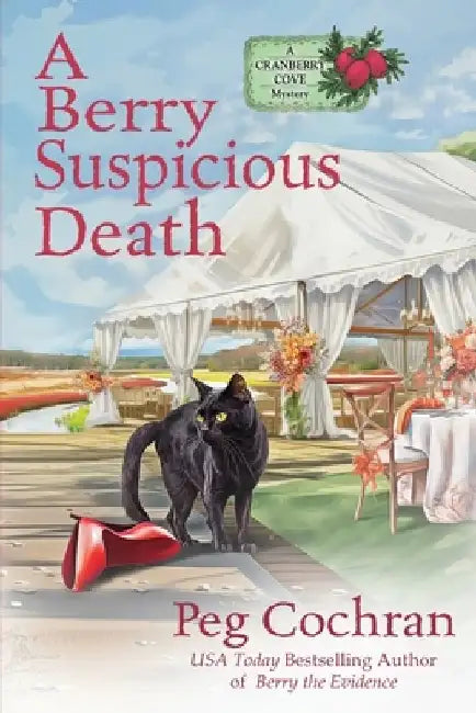 A Berry Suspicious Death by Peg Cochran