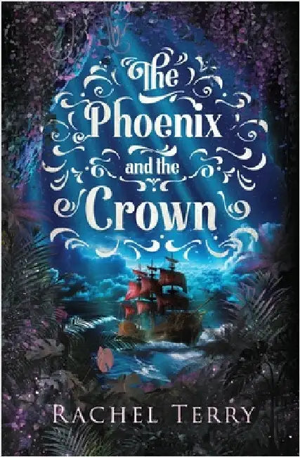 The Phoenix and the Crown by Terry, Rachel