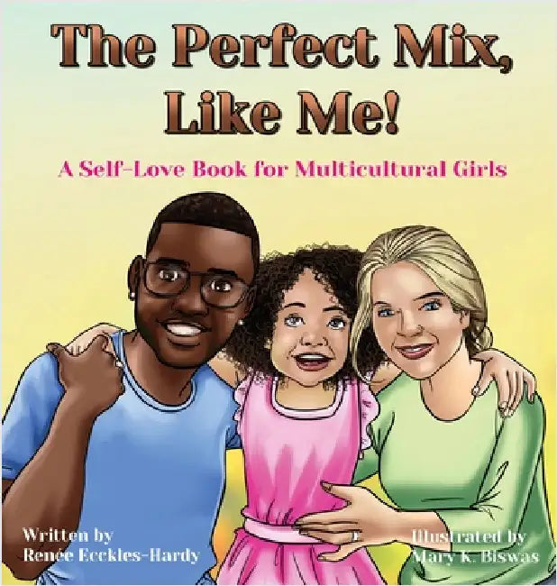 The Perfect Mix, Like Me! by Ecckles-Hardy, Renée