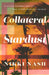 Collateral Stardust by Nash, Nikki