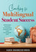 Coaching for Multilingual Student Success: Intentional Practices to Accelerate Learning and Close Achievement Gaps (Instructional Coaching That Fully by Karen Johannesen Brock