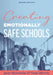 Creating Emotionally Safe Schools, Second Edition: (Cultivate Emotional Safety and Belonging for Students and Staff) by Jane Bluestein