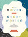 Mini Moves for Every Writer: Fifty Transferable Techniques for Writing Across the Content Areas (Writing Strategies to Build Stronger Student Writers) by Sam Futrell
