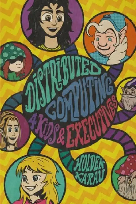 Distributed Computing 4 Kids and Executives: Solving Hard Problems with Garden Gnomes and ASF Spark: Special Executive Edition by Johnny Kiotis, Holden Karau